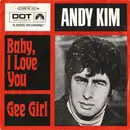 7inch Vinyl Single - Andy Kim - Baby, I Love You / Gee Girl