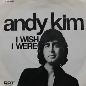 Andy Kim - I Wish I Were