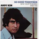 7inch Vinyl Single - Andy Kim - So Good Together