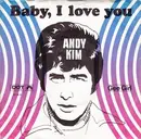 7inch Vinyl Single - Andy Kim - Baby, I Love You