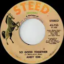 7inch Vinyl Single - Andy Kim - So Good Together