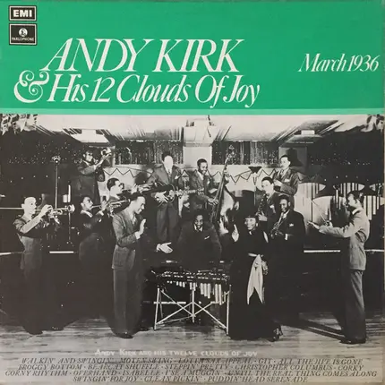Andy Kirk And His Clouds Of Joy - Andy Kirk & His 12 Clouds Of Joy - March 1936