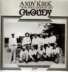 Andy Kirk & His Clouds of Joy - Cloudy