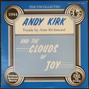 Andy Kirk And His Clouds Of Joy - The Uncollected Andy Kirk, 1944