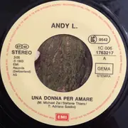 7inch Vinyl Single - Andy L. - Una Donna Per Amare