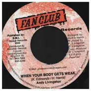 Andy Livingston / Karl Morrison - When Your Body Gets Weak / You Are My Lady
