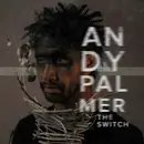 CD - Andy Palmer - The Switch - Digisleeve