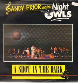 Andy Prior And His Night Owls - A Shot In The Dark