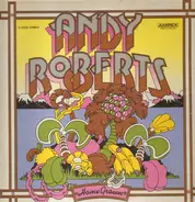 Andy Roberts - Home Grown