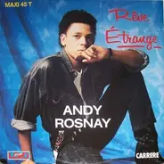 Andy Rosnay - Rêve Etrange