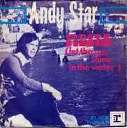 Andy Star - Fiesta (Let The Sun Shine In The Water)