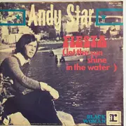 7inch Vinyl Single - Andy Star - Fiesta (Let The Sun Shine In The Water)