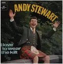 LP - Andy Stewart - I Love To Wear The Kilt