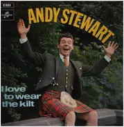 Andy Stewart - I Love To Wear The Kilt