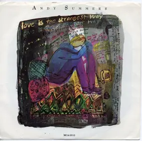 Andy Summers - Love Is The Strangest Way
