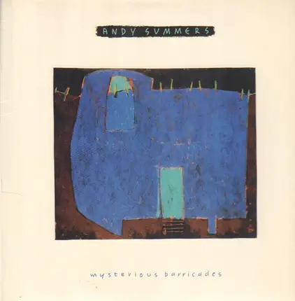 Andy Summers - Mysterious Barricades