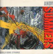 Andy Summers - World Gone Strange