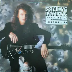 Andy Taylor - Life Goes On