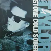 Andy Taylor - Stone Cold Sober