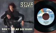 Andy Taylor - Don`t Let Me Die Young