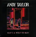 LP - Andy Taylor - Man's A Wolf To Man - White Vinyl