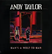 LP - Andy Taylor - Man's A Wolf To Man - White Vinyl