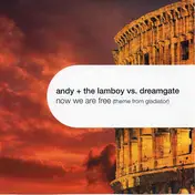 Andy & The Lamboy - Now We Are Free (Theme From Gladiator)