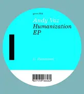 Andy Vaz - Humanization