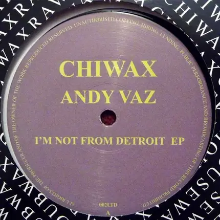 Andy Vaz - I'm Not From Detroit EP