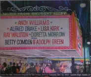 Andy Williams , Alfred Drake , Lisa Kirk , Ray Walston , Doretta Morrow And Betty Comden And Adolph - Music From Shubert Alley