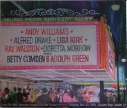 Andy Williams , Alfred Drake , Lisa Kirk , Ray Walston , Doretta Morrow And Betty Comden And Adolph - Music From Shubert Alley