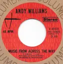 7inch Vinyl Single - Andy Williams - Music From Across The Way