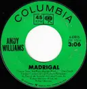 7'' - Andy Williams - Madrigal - Green Label