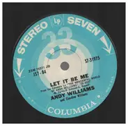 Andy Williams - Noelle / Let It Be Me