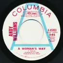 7inch Vinyl Single - Andy Williams - A Woman's Way / What Am I Living For