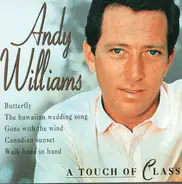 Andy Williams - A Touch Of Class