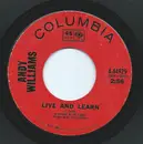 7inch Vinyl Single - Andy Williams - Live And Learn