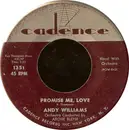 7inch Vinyl Single - Andy Williams - Promise Me, Love