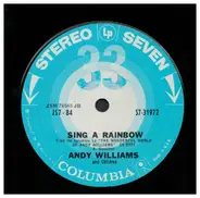 Andy Williams - Sing A Rainbow / Canadian Sunset