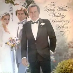 Andy Williams - The Andy Williams Wedding Anniversary Album