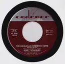7inch Vinyl Single - Andy Williams - The Hawaiian Wedding Song (Ke Kali Nei Au)