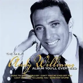 Andy Williams - The Only Andy Williams Album You'll Ever Need