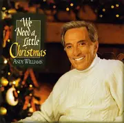 CD - Andy Williams - We Need A Little Christmas