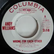 Andy Williams - Wrong For Each Other