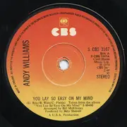 7inch Vinyl Single - Andy Williams - You Lay So Easy On My Mind