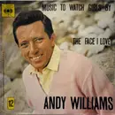 7inch Vinyl Single - Andy Williams - Music To Watch Girls By