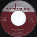7inch Vinyl Single - Andy Williams - Are You Sincere