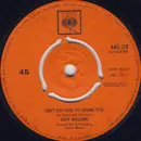 7inch Vinyl Single - Andy Williams - Can't Get Used To Losing You - 3 Prong Push Out Centre