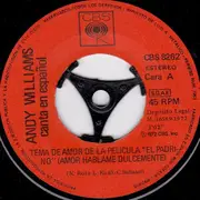 7inch Vinyl Single - Andy Williams - Canta En Español - Tema De Amor De La Película 'El Padrino' (Amor Háblame Dulcemente)