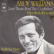 Andy Williams - Love Theme From "The Godfather" (Speak Softly Love) / Home For Thee